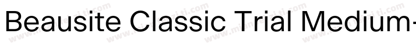 Beausite Classic Trial Medium字体转换